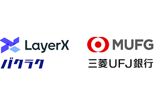 LayerX and MUFG Bank conclude business alliance agreement