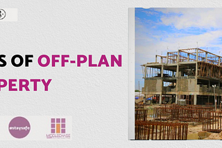 THE BENEFITS OF OFF-PLAN PROPERTY