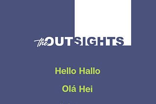 Introducing The Outsights