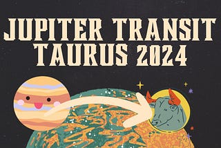 Jupiter Transit Taurus