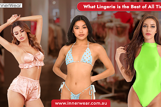 What lingerie is the best of all time?