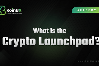 What is a Crypto Launchpad?