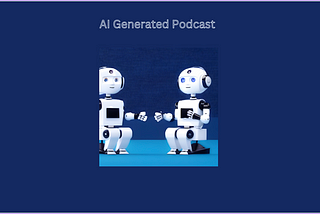 Harnessing GenAI to Craft Podcast Episodes
