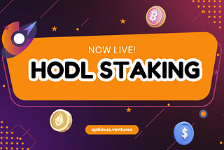 Optimus Ventures First HODL Staking Campaign Surges in Popularity