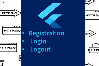 Flutter Login, Register and Logout using Rest-API http Post request.