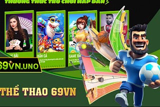 🎰 🎰 Thể Thao 69VN 🎰🎰