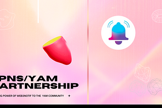 YAM Finance Integrates EPNS for decentralized communication and notifications