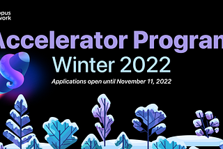 Octopus Accelerator Applications Open for Winter 2022