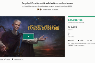Why Brandon Sanderson’s Second Kickstarter Did 4.5x Better Than His First One
