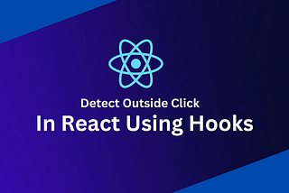 How to Detect a Click Outside of a React Component using Hooks?