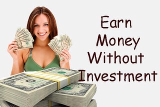 22 Ways to Earn Money Online from Home Without Investment