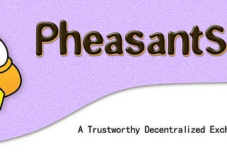 PheasantSwap’s Community Fund Proposal Successfully Passes on NULS.io