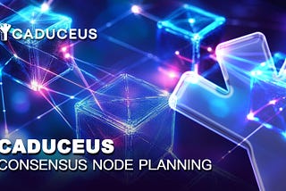 Caduceus Consensus Node Architecture