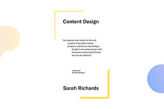 Five things I learned from Sarah Richards’ ‘Content Design’