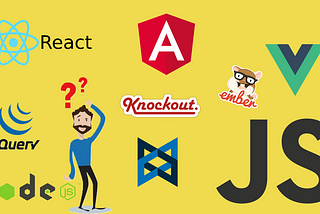 All about the World of JavaScript Frameworks !!