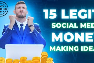 15 Legit Social Media Money Making Ideas: A Comprehensive Guide