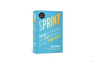 Book Summary #1: Solve big problems and test new ideas using sprints in just 5 days