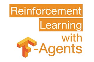 Reinforcement Learning with TensorFlow Agents — Tutorial
