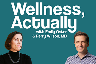 Wellness, Actually: The Science Behind the Hype