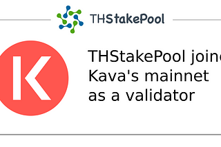 THStakePool joined Kava as a validator
