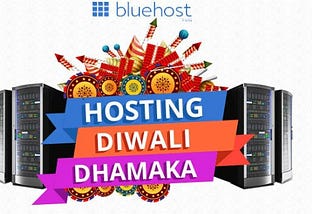 Bluehost Diwali Dhamaka Coupons and Deals 2017