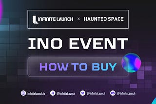 How to join the INO of Haunted Space on Infinite Launch