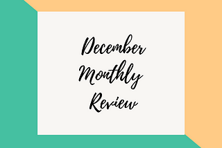 December Monthly Review