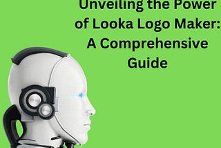 Unveiling the Power of Looka Logo Maker: A Comprehensive Guide