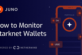 How to monitor Starknet wallets