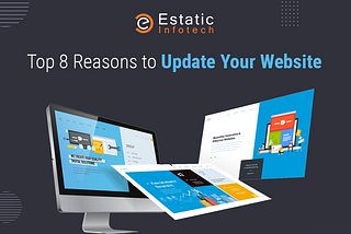 Top 8 Reasons to Update Your Website
