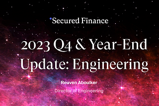 Q4 Update: Engineering Team at Secured Finance