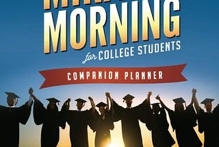 [DOWNLOAD]-The Miracle Morning for College Students Companion Planner