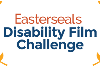 Easterseals Disability Film Challenge