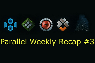 Parallel Weekly Recap April 17th — April 23rd