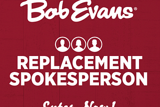 Job Opportunity: Love Bob Evans? Become Their Spokesperson