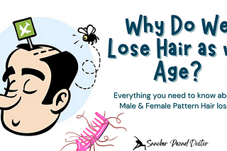 Why Do We Lose Hair as we Age?