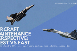 Aircraft Maintenance Perspective: West vs East
