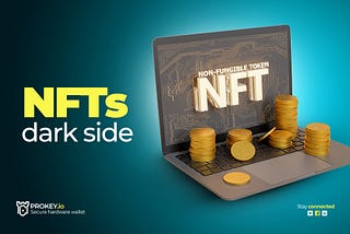 NFTs Dark Side: Scams and Rug Pulls and How You Can Be Safe