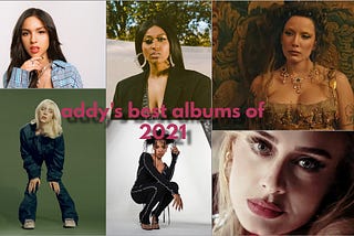 Addy’s Top 50 Albums of 2021