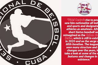 A Series of Changes: The History of the Cuban National Series of Baseball 1961 to Present
