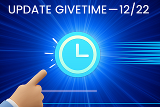 Update Givetime — 12/22