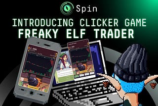 Introducing Freaky Elf Trader By Spin