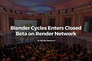 Blender Cycles Enters Closed Beta on The Render Network