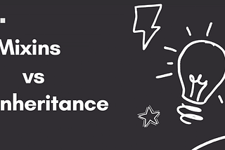 Mixins and Inheritance: What Every Developer Needs to Know