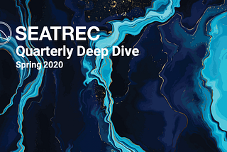 Seatrec Quarterly Deep Dive