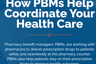 PBMs: Improving Patients’ Pharmacy Experience and Health Outcomes