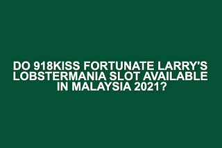 918kiss malaysia download