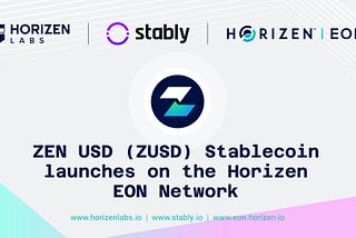 ZEN USD (ZUSD) Stablecoin Launches on the Horizen EON Network