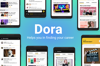 Finding your passion & exploring new skills with Dora — UX/UI Case study