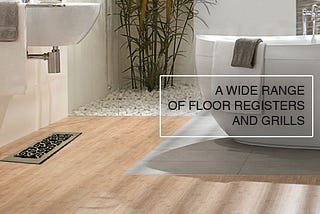 How to Get Best Floor Registers Canada